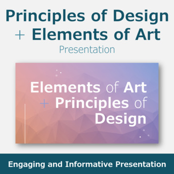 Preview of Elements of Art and Principles of Design Presentation