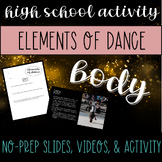 Elements of Dance: BODY. 3 Days of Slides, Worksheets, & C