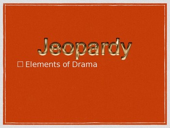 Preview of Elements of Drama Jeopardy