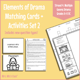 Elements of Drama Matching Cards + Activities Set 2