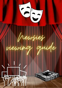 Preview of Elements of Drama: Newsies Viewing Guide and Project