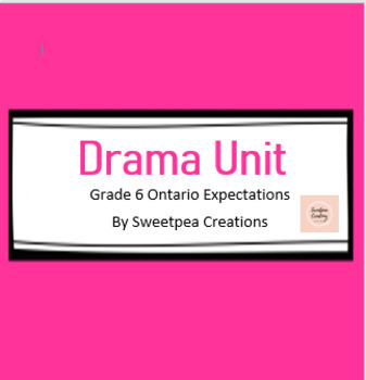 Preview of Elements of Drama Unit with PowerPoint and Ontario Expectations