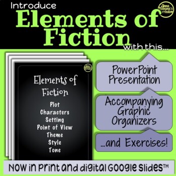 Elements of Fiction Skills: PowerPoint + Graphic Organizer + Exercises