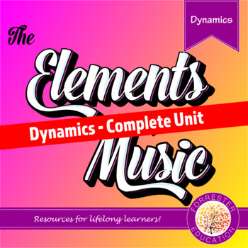 Preview of Elements of Music - Dynamics - Complete Unit
