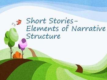 Preview of Elements of Narrative Structure - Short Stories - Reading