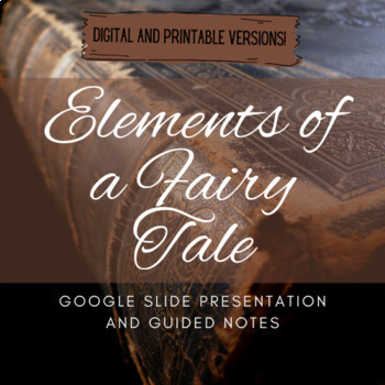 Preview of Elements of a Fairy Tale Notes and Presentation: DIGITAL and PRINTABLE