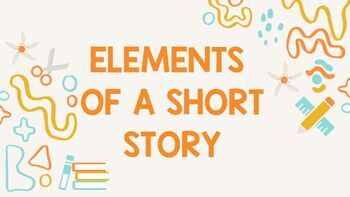 Preview of Elements of a Short Story (PPT with Guided Notes) EDITABLE