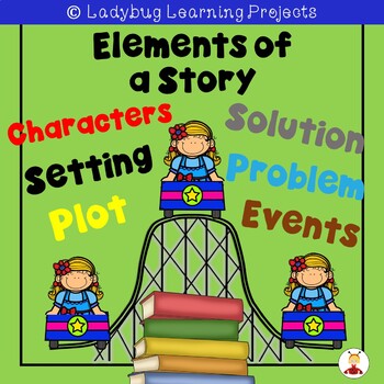 Elements of a Story - {Ladybug Learning Projects} by Ladybug Learning ...