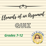 Elements of an Argument Quiz *Answer Key Included*