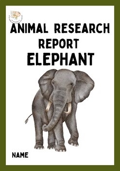 Preview of Elephant Animal Research Project - Elephant Research Report template