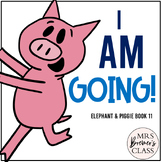 Elephant & Piggie I Am Going | Book Study Activities & Craft