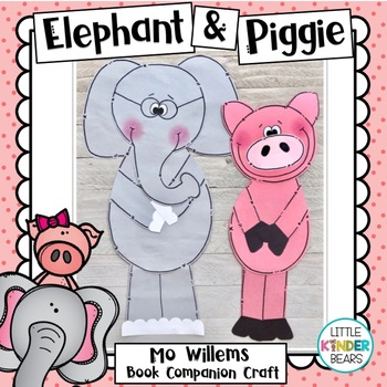 Preview of Elephant & Piggie | Mo Willems | Book Companion Craft