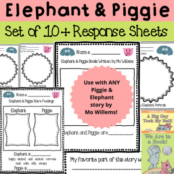 Preview of Elephant & Piggie - Reading Response Sheets - Set of 10+ for any of the Books!!