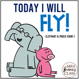 Elephant & Piggie Today I Will Fly | Book Study Activities