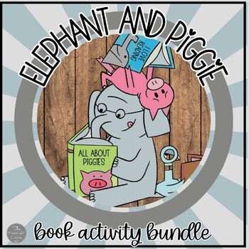 Preview of Elephant and Piggie Activity BUNDLE