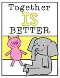 Elephant and Piggie {Freebie} Together IS Better!