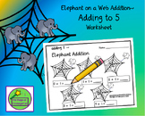 Elephant on a Web Addition~Adding to 5 (Worksheet)