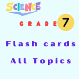 Science: Grade 7: Flashcards: All Topics: Bundle