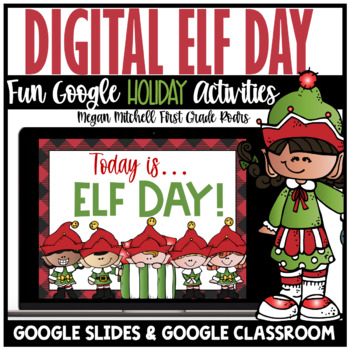 Preview of Elf Day Activities Holiday Digital Theme Day Google Slides