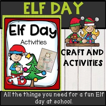 Preview of Elf Day craft and activities