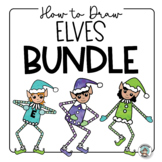 Elf Drawing Activity Bundle • Fun Art Sub Lessons • Easy D