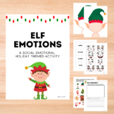 Elf Emotions: A Winter/Christmas Themed SEL Activity (Emot