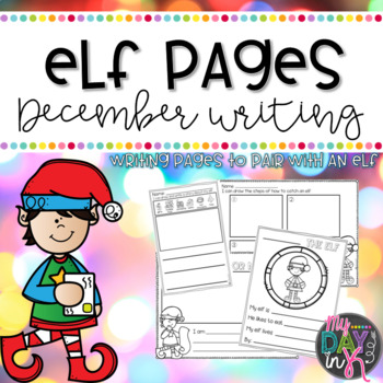 Preview of Elf Pages December Writing Activities