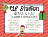 Elf Station Dramatic Play with Math and Writing Centers
