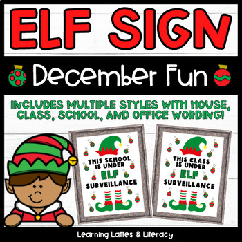 Preview of Elf Surveillance Sign Classroom Elf Sign Class is Under Elf Surveillance Sign