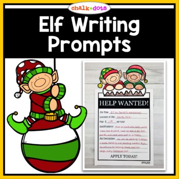 Elf Writing Prompts | Christmas Writing Activity by ChalkDots | TpT