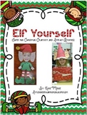 Elf Yourself Craftivities and Literacy Activities