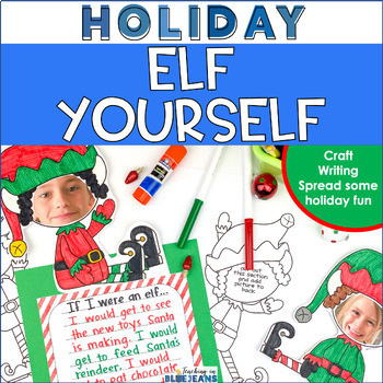 Preview of Elf Yourself Holiday Activity - Christmas Writing & Craft | Craftivity Ornament