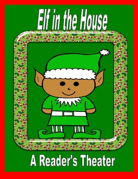 Preview of Elf in the House  --  A Christmas Reader's Theater