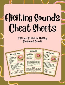 Preview of Eliciting Sounds Cheat Sheets Speech Therapy Consonants