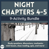 Elie Wiesel's Night Chapters 4-5 Close Reads and Activities