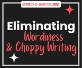 Eliminating Wordiness and Choppy Writing