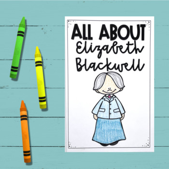 Elizabeth Blackwell Research Graphic Organizer Booklet Biography