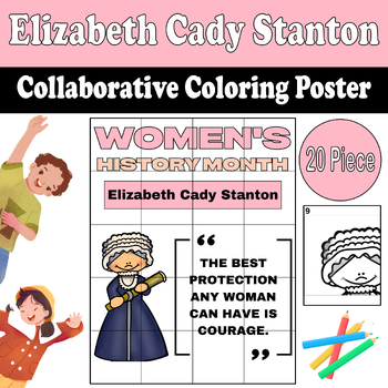 Preview of Elizabeth Cady Stanton: Collaborative Coloring Poster for Women's History Month
