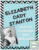 Elizabeth Cady Stanton Internet Scavenger Hunt WebQuest Activity