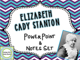 Elizabeth Cady Stanton PowerPoint and Notes Set