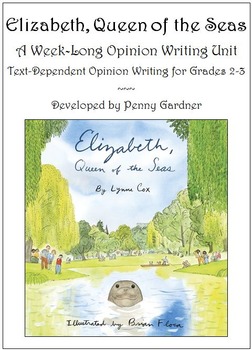 Preview of Elizabeth, Queen of the Seas: A Week-Long Opinion Writing Unit for Grades 2-3