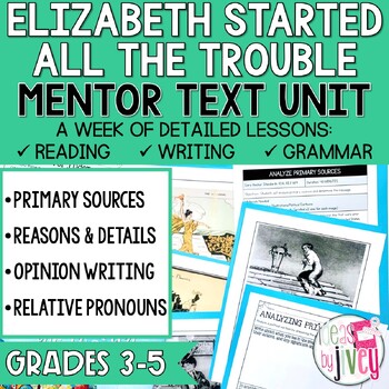 Preview of Elizabeth Started All the Trouble & Women's Suffrage Mentor Text Unit