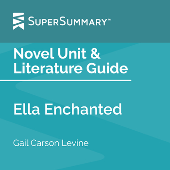 Preview of Ella Enchanted Novel Unit & Literature Guide