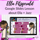 Ella Fitzgerald Google Slides Jazz Lesson for Digital Elem