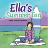 Ella's Summer Fun: A Kids Yoga Summer Book