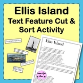 Ellis Island Article with Text Feature Activity and questions