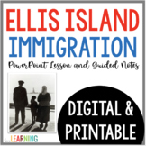 Ellis Island Immigration Lesson and Notes Activity