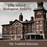 Ellis Island Web Quest Virtual Tour - High School US History