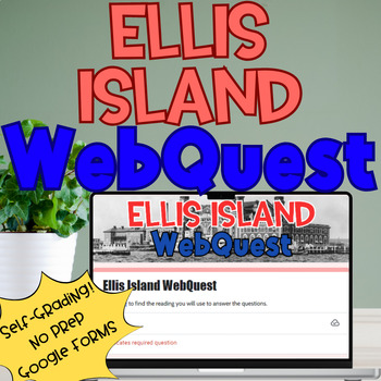 Preview of Ellis Island WebQuest | Interactive Scholastic Website | Auto-Grading | No Prep