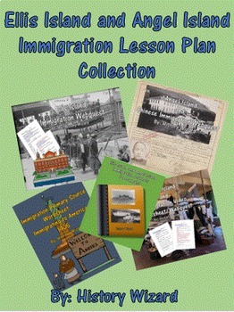 Preview of Ellis Island and Angel Island Immigration Lesson Plan Collection